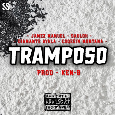 Tramposo (feat. Coqeéin Montana, Sauloh & Diamante Ayala) - Single