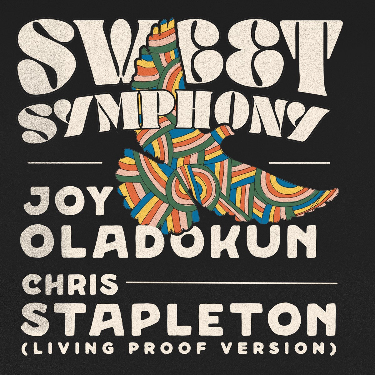‎Sweet Symphony (Living Proof Version) [feat. Chris Stapleton] Single Album by Joy Oladokun
