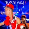 Tu Mete Para ? - Single