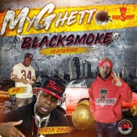 My Ghetto (feat. Mista Caine & HD) - Single - Blacksmoke