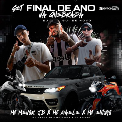 SET FINAL DE ANO NA QUEBRADA (feat. Mc Kaéle, Mc Evinho & Dj Gui de novo) - Single