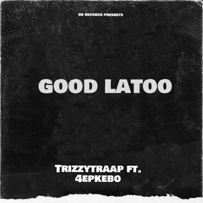 Good Latoo (feat. 4epkebo) - Single
