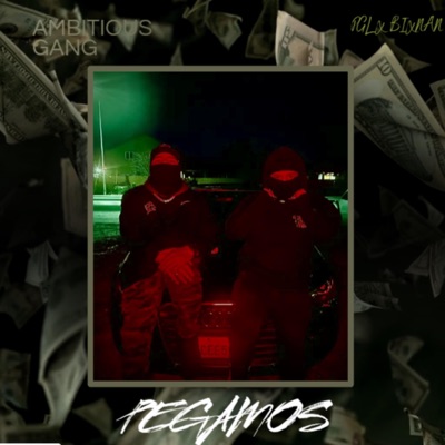 Pegamos (feat. bixnan & Ambitious Gang) - Single