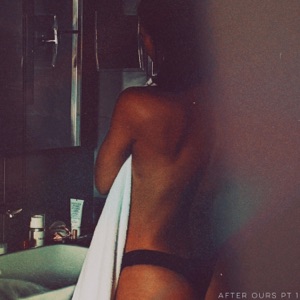 After Ours, Pt. 1 - EP