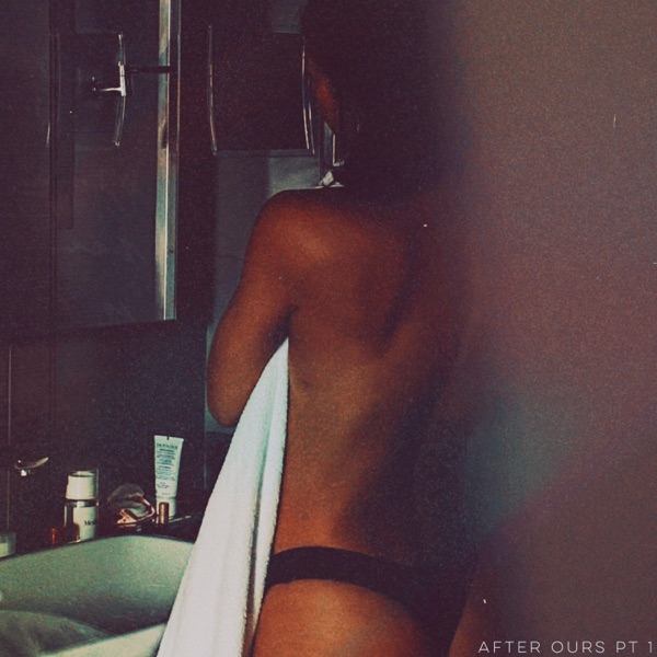 After Ours, Pt. 1 - EP