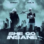 She Go Insane (feat. Chingy 91) - Single