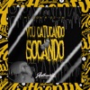 Vou Catucando Socando (feat. MC DON K) - Single