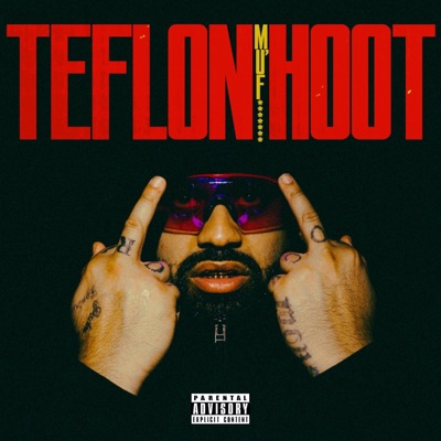 Teflon Mu'f****** Hoot