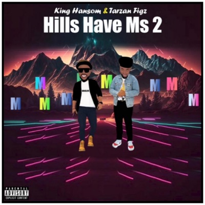 Hills Have Ms 2s
