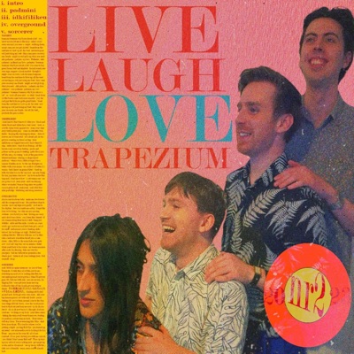 Live Laugh Love Trapezium EP