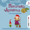Kapitel 3 - Teil 3: Schneeballschlacht und Wichtelstreiche - Petronella Apfelmus
