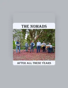 The Nomads सुनें, म्यूज़िक वीडियो देखें, बायो पढ़ें, दौरे की तारीखें और बहुत कुछ देखें!