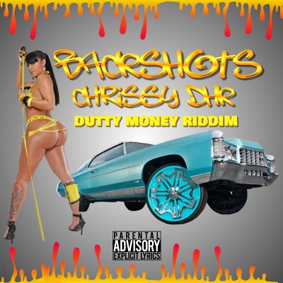 Backshots (Dutty Money Riddim) - Single
