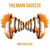All In — The Main Squeeze