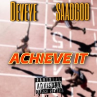 Achieve It (feat. SAADGOD) - Single - Deveye