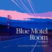 Blue Motel Room (feat. Kevin Godley) [Revisited] artwork