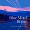 Blue Motel Room (feat. Kevin Godley) [Revisited] artwork
