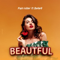 Beautiful (feat. BELLE 9) - Single - Pain Killer