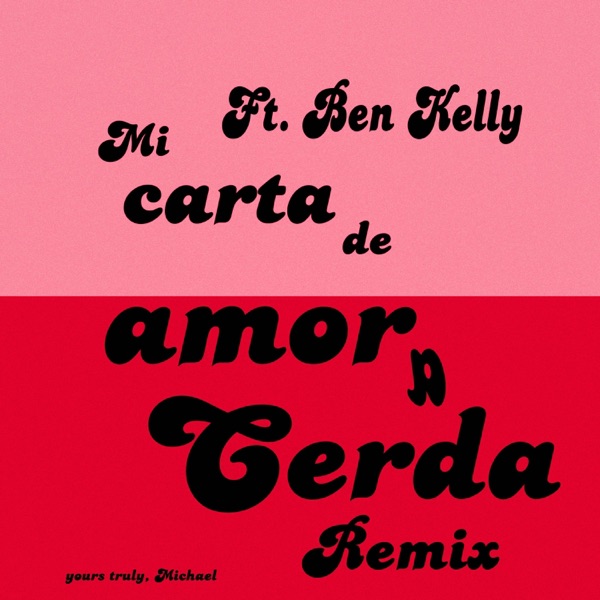Mi carta de amor a Cerda (feat. Ben Kelly) [Remix]