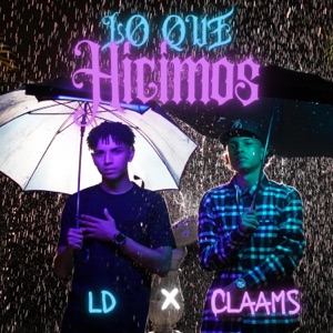 Lo Que Hicimos (feat. Claams)
