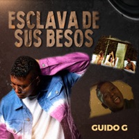 Esclava de Sus Besos - Single - Guido G