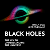 Black Holes - Brian Cox & Jeff Forshaw