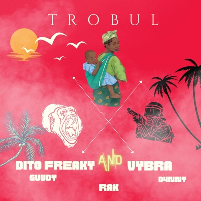 TROBUL (feat. Guudy, RAK & D4nny) - Single
