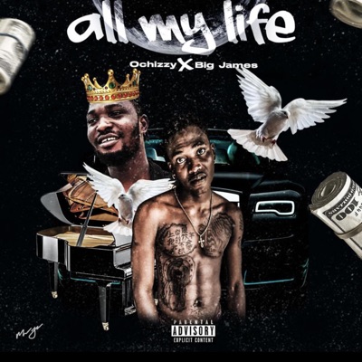 All My Life (feat. Ochizzy Racks) - Single