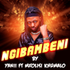 YANII - Ngibambeni (feat. Mxolisi Khumalo) artwork