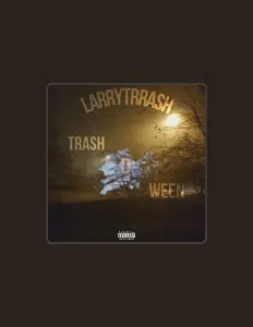 Listen to LARRYTRRASH, watch music videos, read bio, see tour dates & more!