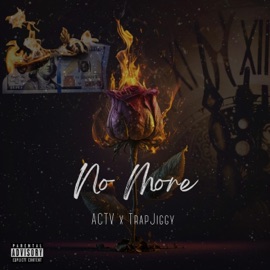 NO MORE (feat. Trapjiggy) Actv