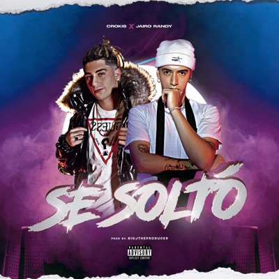 Se Soltó (feat. Jairo Randy) - Single