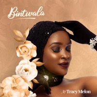 Bintwala (feat. Aliddeki Brian) - Single - Tracy Melon