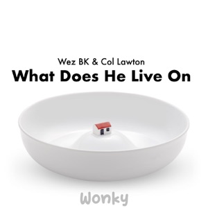 What Does He Live On - Single