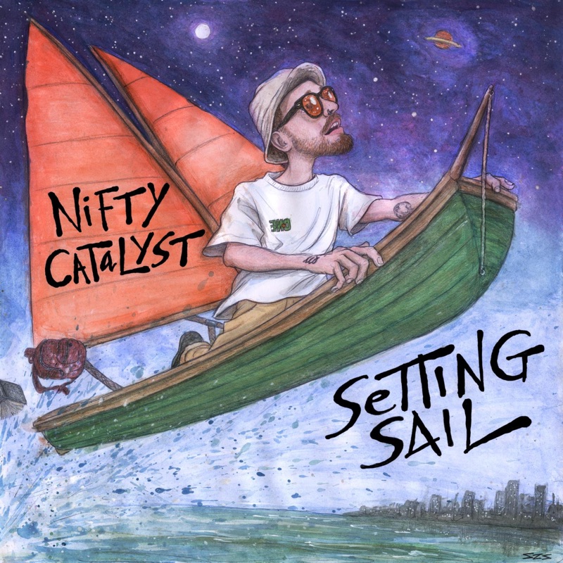 Setting Sail - Nifty Catalyst: Song Lyrics, Music Videos & Concerts