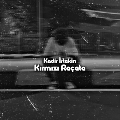 Kadir İrtekin - Kırmızı Reçete
