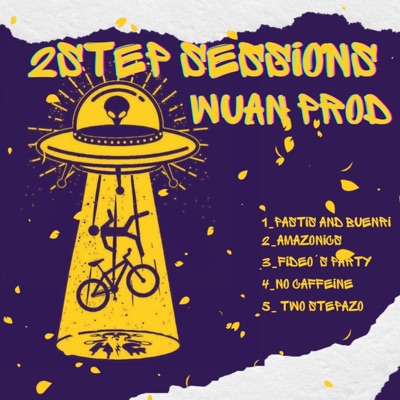 2Step Sessions Wuan Prod - EP