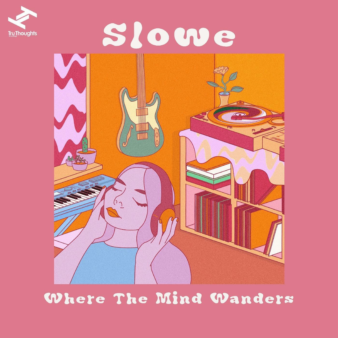 Where The Mind Wanders by Slowe
