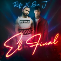 El Final - Single - Rafee & Sir J