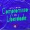 Compromisso ou Liberdade artwork