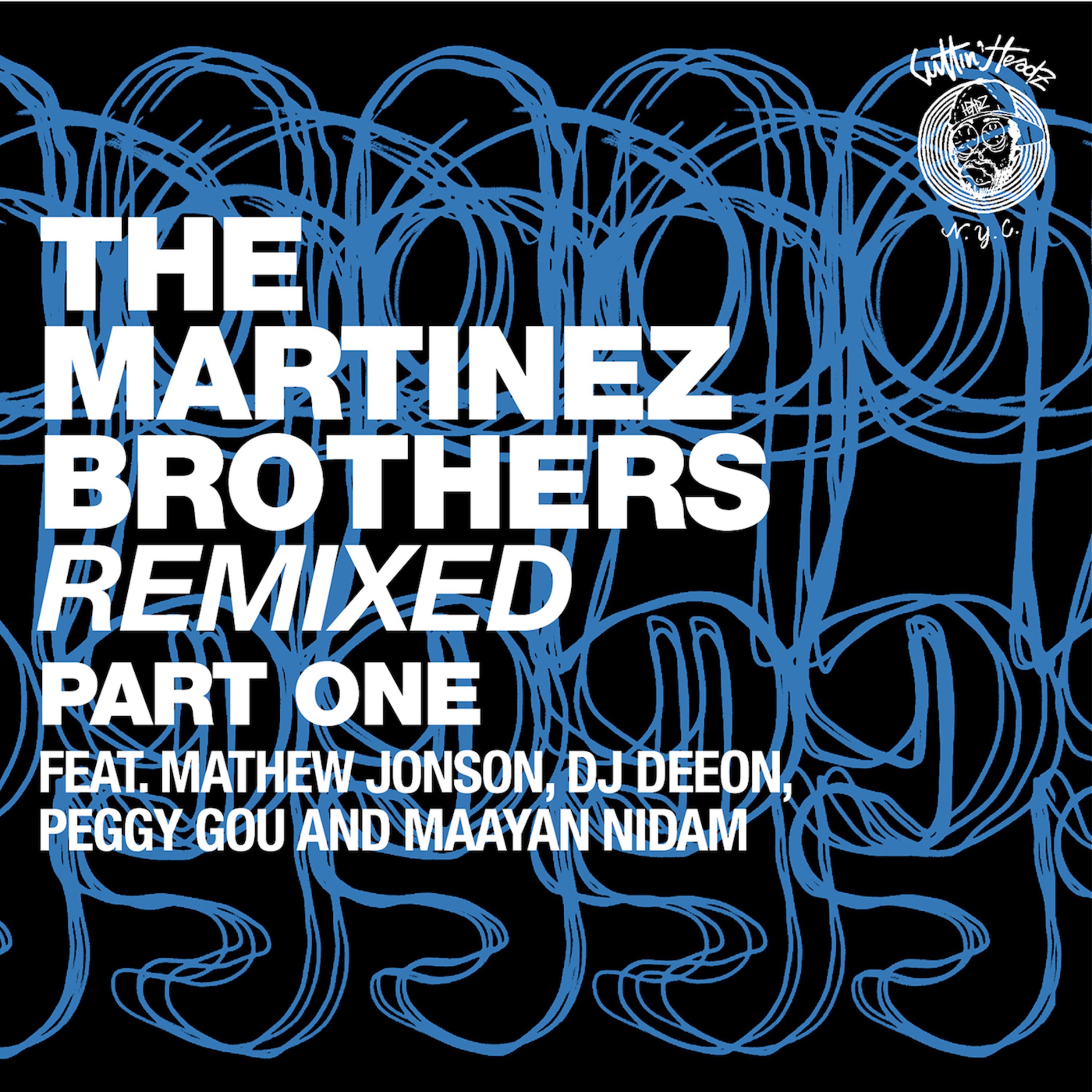 The Martinez Brothers Remixed Pt. 1 - EP