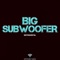 Big Subwoofer (Instrumental) artwork