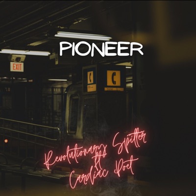 Pioneer (feat. Cardiac Poet) - Single
