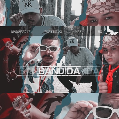 Bandida (feat. NR7 & Cristtian Rex) - Single