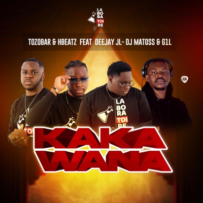 Kaka Wana (feat. Hbeatz, Deejay-JL, Dj Matoss & G1L) - Single