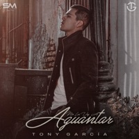 Me las Voy a Aguantar - Single - Tony García