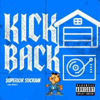 Kick Back - Single - $uperior Sucram