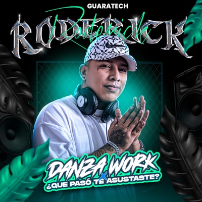 DANZA WORK x QUE PASO TE ASUSTASTE - Single