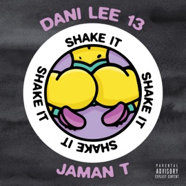 Shake it Dani Lee 13 & Jaman T