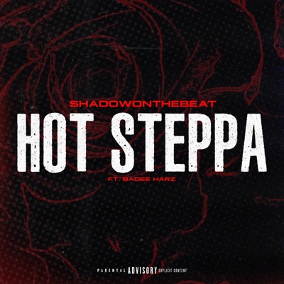 Hot Steppa (feat. Badee Harz) - Single